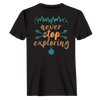 Never Stop Exploring T-Shirt for Men