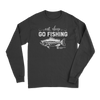 Eat Sleep Go Fishing Men Long Sleeve Shirt